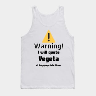 Warning I Will Quote Vegeta Tank Top